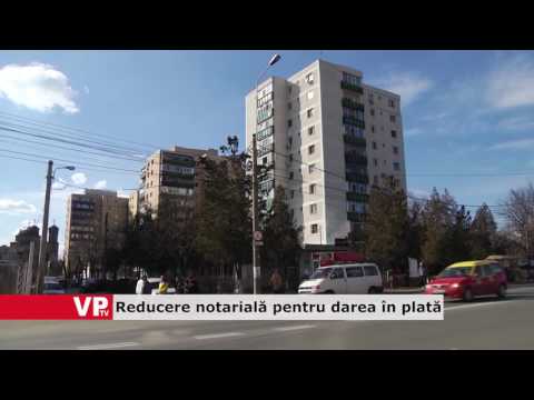 Reducere notarială pentru darea în plată