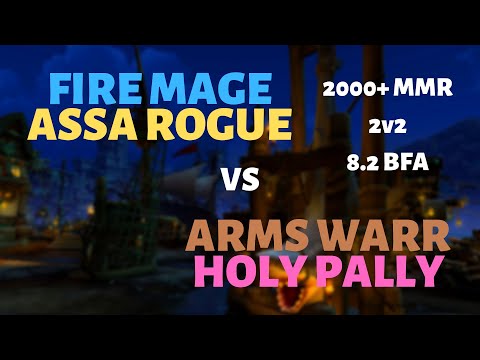 Fire Mage/Assa Rogue vs Arms Warr/Holy Pally | Hook Point | 2000+ MMR | 8.2 BFA