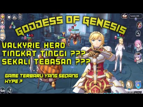Goddess of Genesis || Game Terbaru Yang Sedang "Panas" ? || Hero Valkyrie Paling Kuat ?