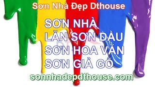 preview picture of video 'Sơn Nhà Đẹp Dthouse, Sơn Văn Phòng, Sơn Dầu, Sơn Hoa Văn'