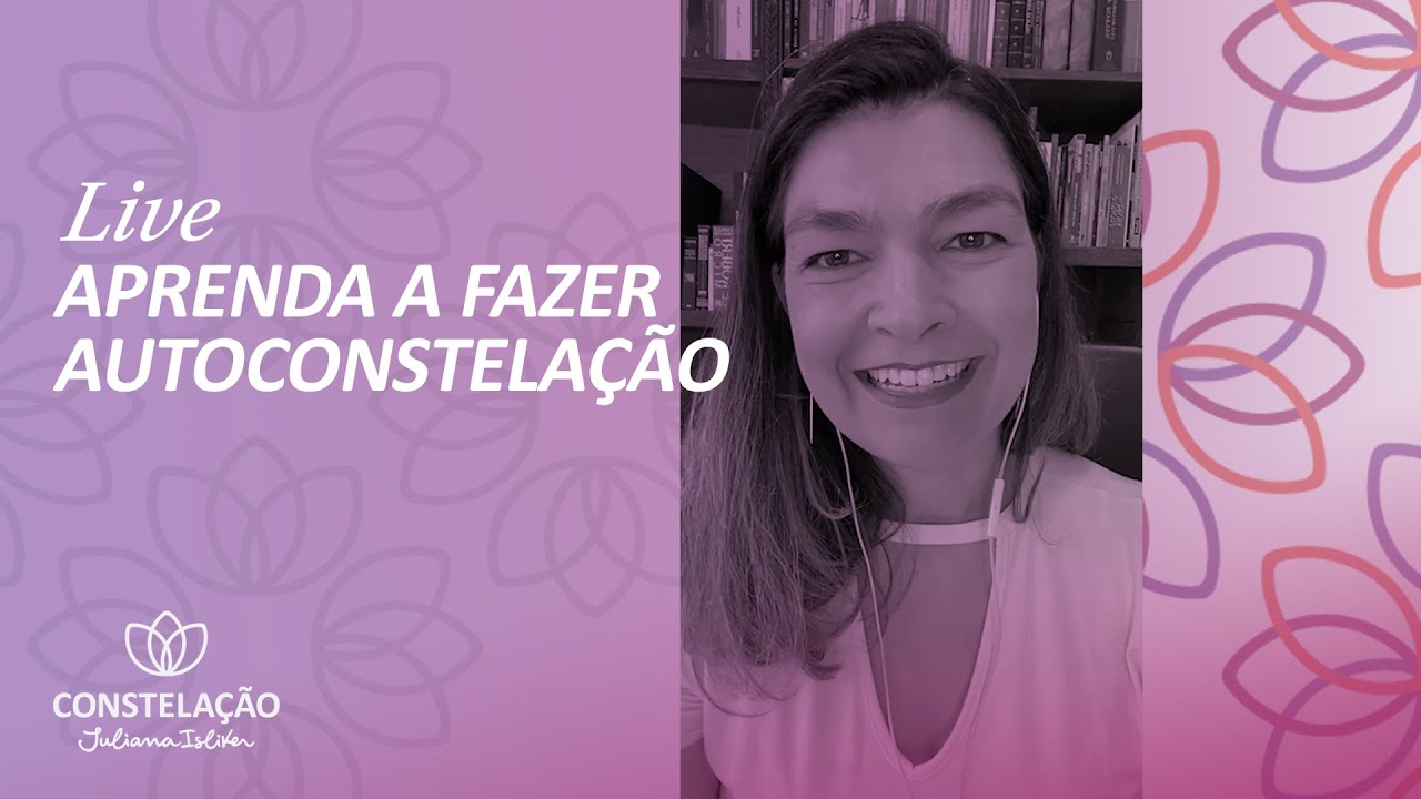 Live Aprenda a fazer Autoconstelação