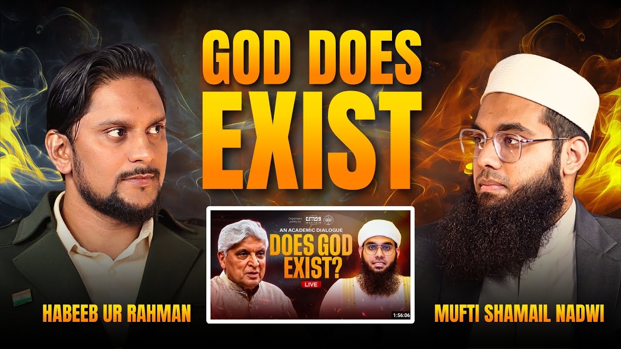 God Does Exist ft. Mufti Shamail Nadwi Podcast