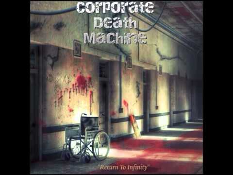 - Corporate Death Machine (New Single 2015) 