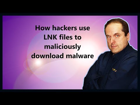 How hackers use LNK files to maliciously download malware