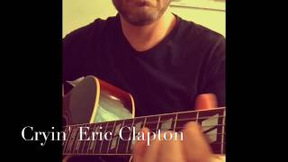 Eric Clapton Cryin' Manu Rodier