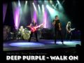 Deep Purple - Walk on