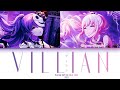 VILLAIN (ヴィラン) — 25JI Cover | Color Coded Lyrics KAN / ROM / ENG | Original (flower)