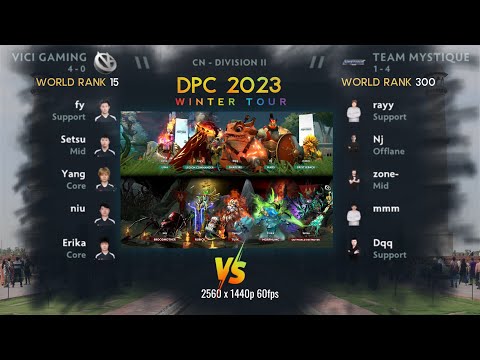 Vici Gaming vs Team Mystique (game1) |  Dota Pro Circuit 2023 China Winter Tour Division II