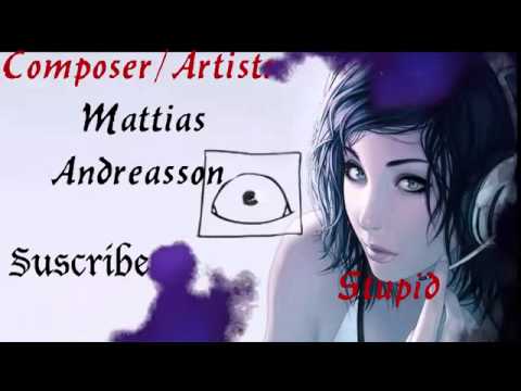 Stupid   ◄Mattias Andreasson