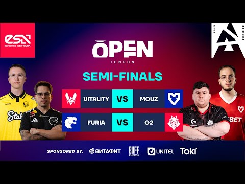 MN | BLAST Premier Open London, Semi-Finals - Team Vitality vs MOUZ, FURIA vs G2 Esports