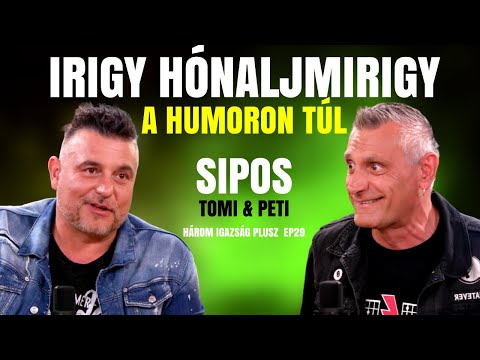 IRIGY HÓNALJMIRIGY: A POÉNOKON TÚL... / SIPOS TOMI ÉS PETI / Három Igazság / Palikék Világa by Manna