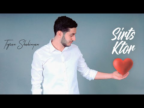 Tigran Shahinyan - Sirts Ktor