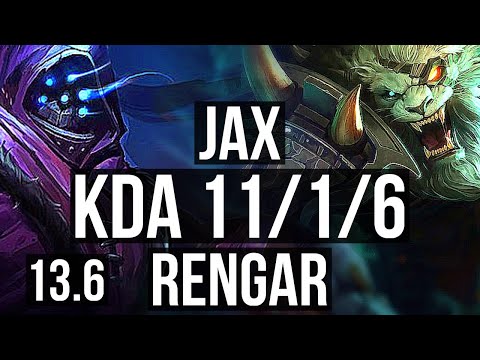 JAX vs RENGAR (TOP) | 11/1/6, 600+ games, 1.0M mastery, Godlike | KR Grandmaster | 13.6
