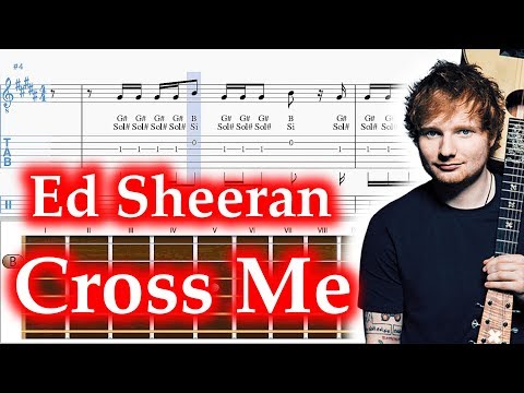 Cross Me guitar Tabs - Ed Sheeran Cross Me Notes Solo Tutorial