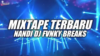 Download lagu MIXTAPE TERBARU NANDI DJ FVNKY BREAKS NEW 2026 mp3 Download lagu MIXTAPE TERBARU NANDI DJ FVNKY BREAKS NEW 2026 mp3