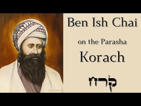 Parashat Korach | From the Ben Ish Chai - Humble is key - By Rabbi Alon Anava