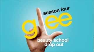 Beauty School Drop Out - Glee [HD Full Studio]