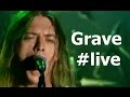 Grave - You'll Never See (live) 