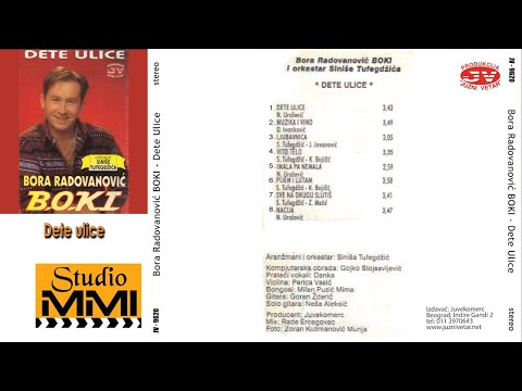 Bora Radovanovic BOKI - Dete ulice