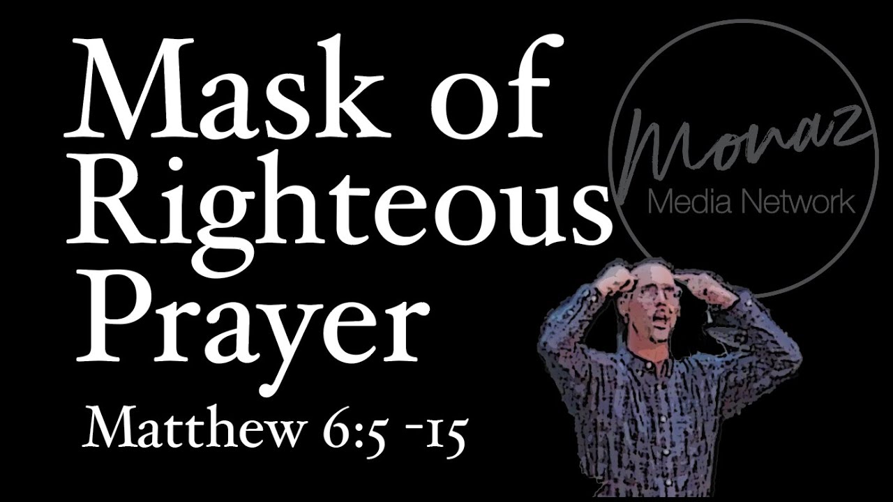 Masked Generosity Mask of Righteous Generosity | Matthew 6:1-4 | Pastor Mike Keller ...