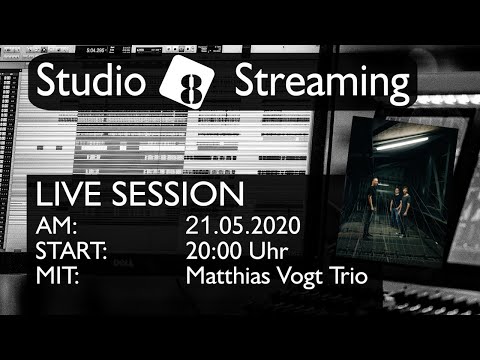 Matthias Vogt Trio @ Studio 8 Streaming