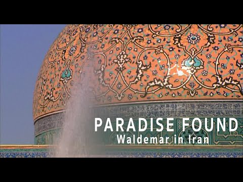 Paradise Found: Waldemar in Iran