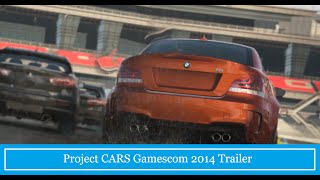 Project CARS Gamescom 2014 Trailer (Wii U)