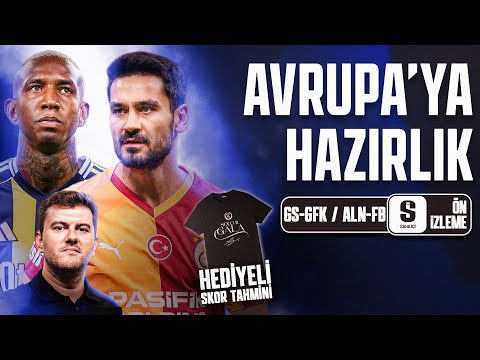 GALATASARAY - GAZİANTEP FK, ALANYASPOR - FENERBAHÇE MAÇ ÖNÜ! | SİNAN YILMAZ