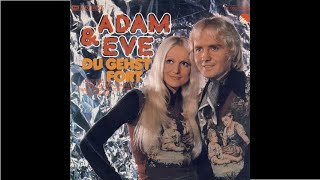 Adam &amp; Eve - Du gehst fort