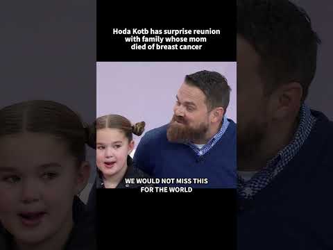 Hoda Kotb has surprise reunion with family whose mom died of breast cancer