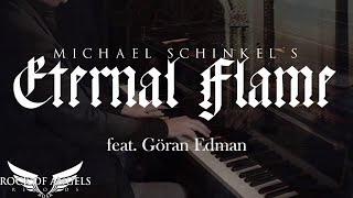 MICHAEL SCHINKELS ETERNAL FLAME ft Göran Edman - 