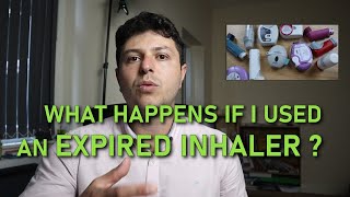What happens if I use an expired inhaler?