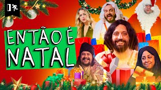 COMPILADO | ENTÃO É NATAL