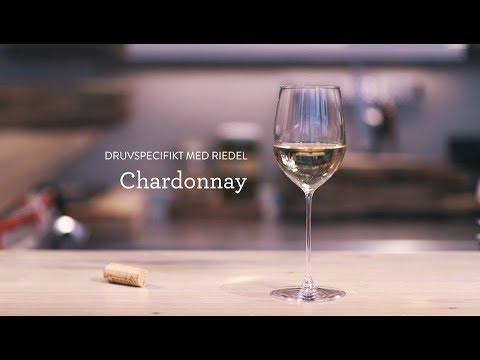 Druvspecifikt med Riedel - Chardonnay