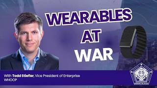 Ep. 76 - WHOOP - Wearables at War