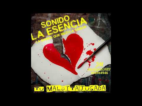 Sonido La Esencia - Tu Maldita Jugada
