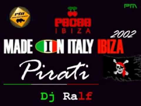 Dj Ralf & Luca G - Made in Italy Pirati @ Pacha Ibiza 2002