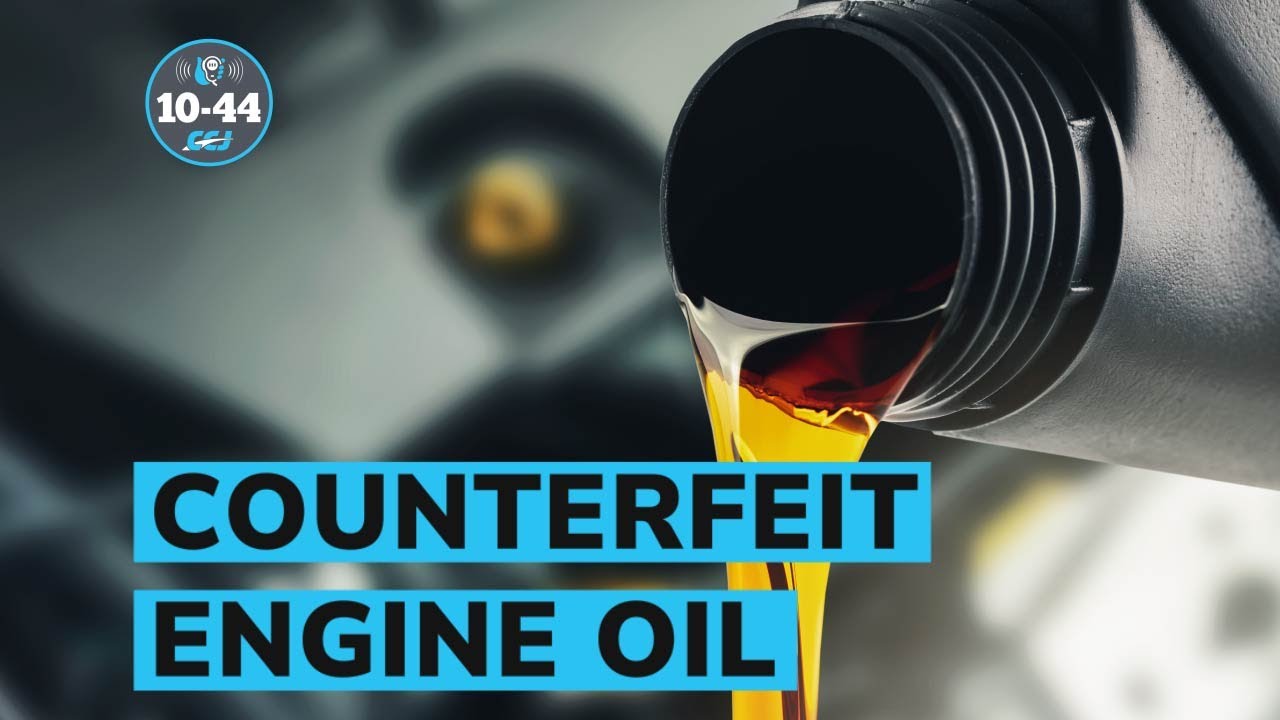 Tips on spotting counterfeit engine oil before your next top off
