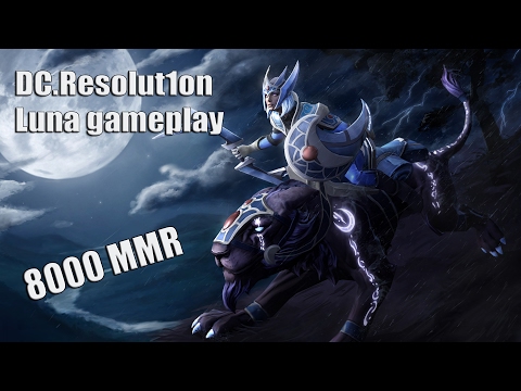 DC.Resolut1on Luna gameplay (8000 MMR Comeback)