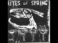 Rites of Spring-For Want Of 