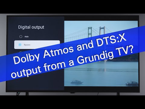 How to output Dolby Atmos and DTS:X using HDMI eARC on Grundig TV?