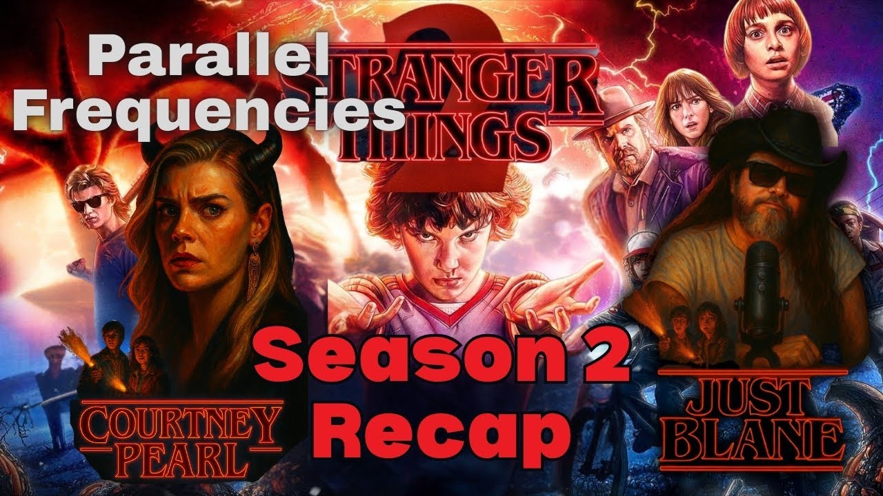 Stranger Things 2 Recap | Parallel Frequencies