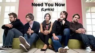 Need You Now [Lyrics] - Addison Road