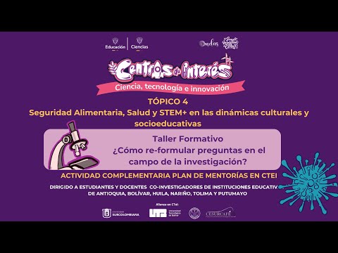 Tópico 4 (Seguridad Alimentaria, Salud y STEM+ en las dinámicas culturales y socioeducativas)