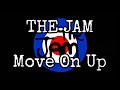 THE JAM - Move On Up (Lyric Video)