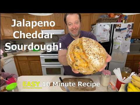 Jalapeno Cheddar Sourdough Made Easy 10 Minute Recipe