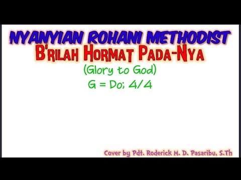 Nyanyian Rohani Methodist No. 59 B'rilah Hormat Pada-Nya.