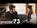 Vendetta Episode 73 English Subtitled Kan Cicekleri