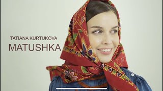 Musik-Video-Miniaturansicht zu Матушка (Matushka) Songtext von Tatyana Kurtukova