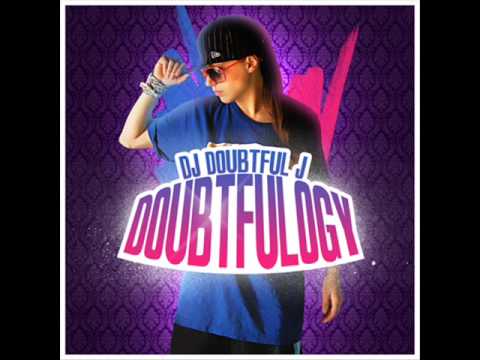 DOUBTFULOGY MIXTAPE VOL. I PREVIEW (DJ DOUBTFUL J)